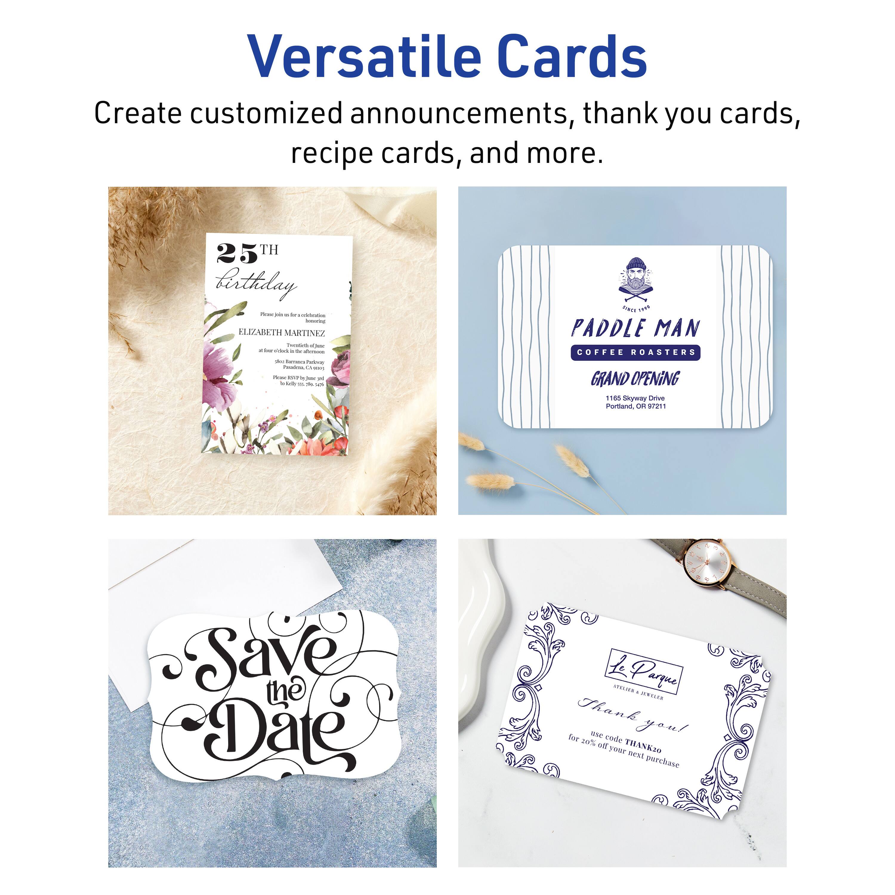 Versatile Cards

Create customized announcements, thank you cards, recipe cards, and more.

25th Birthday
ELIZABETH MARTINEZ
Friday, October 15th, 2021
6:00 PM
The Loft
123 Main Street
Portland, OR 97201

Paddle Man Coffee Roasters
Grand Opening
1165 Skyway Drive
Portland, OR 97211

Save the Date

Le Parque
Thank you!
Use code THANK20 for 20% off your next purchase