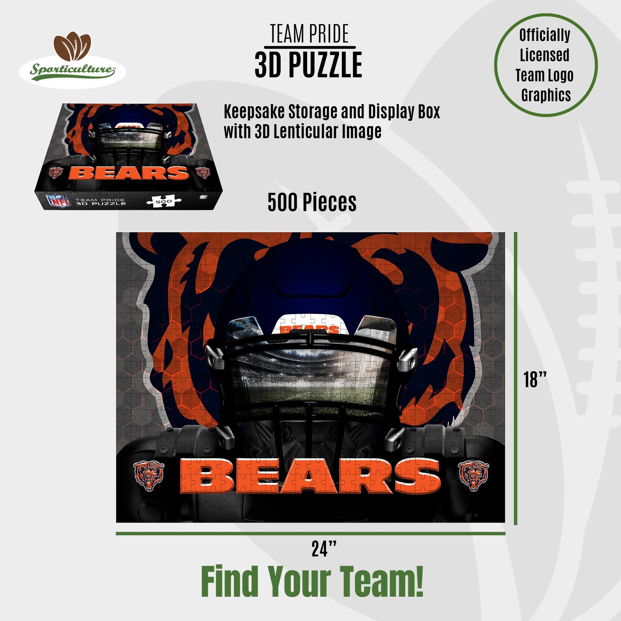 Sporticulture; TEAM PRIDE 3D PUZZLE Keepsake Storage and Display Box with 3D Lenticular Image Officially Licensed Team Logo Graphics BEARS 500 Pieces BEARS 18" BEARS 24" Find Your Team!