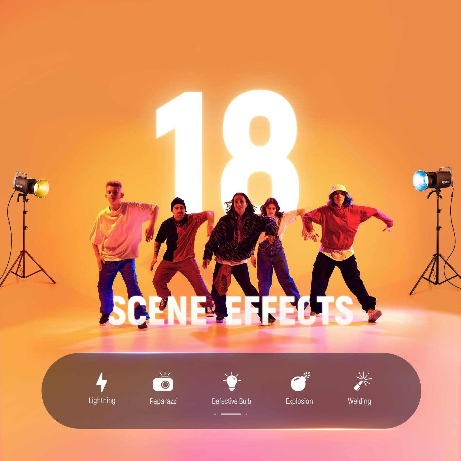 18 - SCENE EFFECTS  
Lightning  
Paparazzi  
Defective Bulb  
Explosion  
Welding