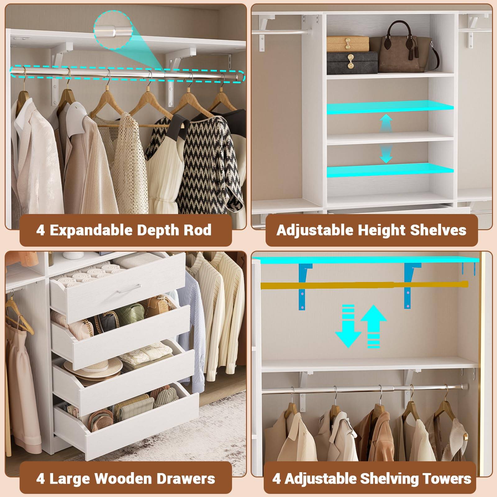 4 Expandable Depth Rod  
Adjustable Height Shelves  
4 Large Wooden Drawers  
4 Adjustable Shelving Towers
