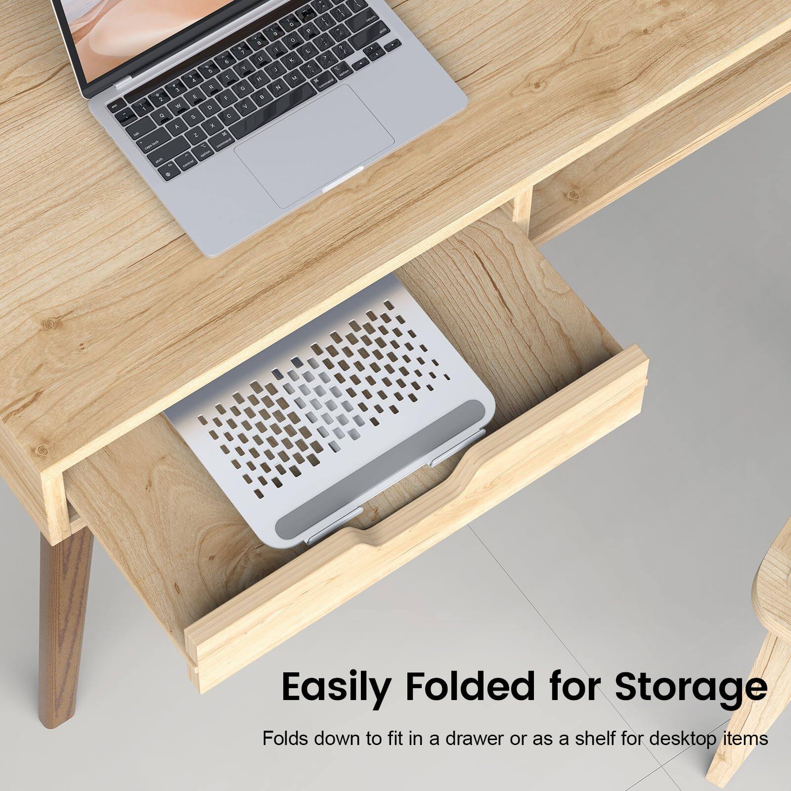 Easily Folded for Storage  
Folds down to fit in a drawer or as a shelf for desktop items