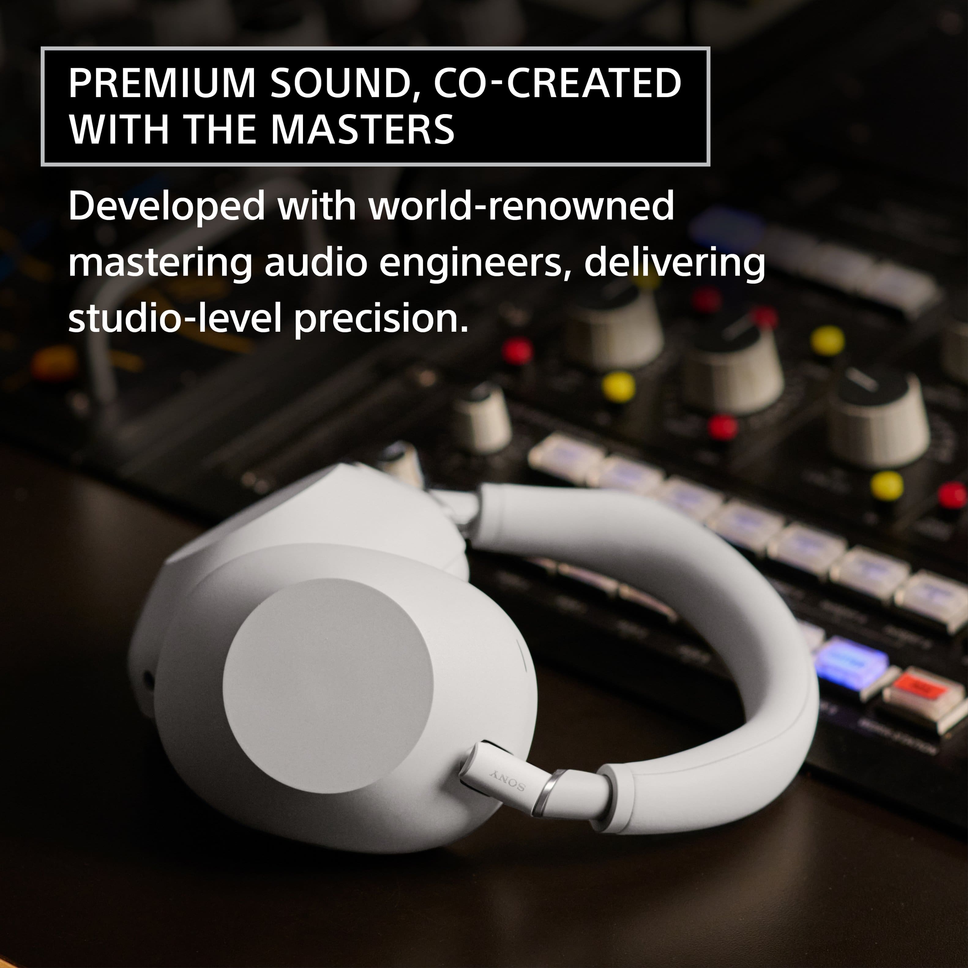 Premium Sound, Co-Created with the Masters. Developed with world-renowned mastering audio engineers, delivering studio-level precision.