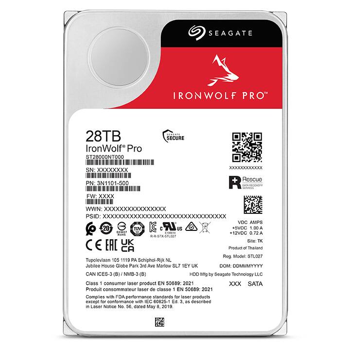 SEAGATE TM IRONWOLF PRO 28TB IronWolf Pro ST28000NT000 SEAGATE SECURE SN: XXXXX XXX PN: 3N1101-500 XXXXXXXXXXXX Rescue DATARECOMER SCOVEES FW: xxxx WWN: XXXXXXXXXXXXXXXX PSID: XXXXXXXXXXXXXXXXXXXXXXXXXXXXXXXX VDC AMPS 20 TUV IC C LR US 5VDC 1.00 A 033027 ohno01 12VDC 0.72 A RAN RR-STX-STL027 UK Site: TK C E EAC CA Product of Thailand Reg Model: STL027 Tupolevlaan 105 1119 PA Schiphol-Rijk NL Jubilee House Globe Park 3rd Ave Marlow SL7 1EY UK DOM: DDMMMYYYY CAN ICES-3 (B) i NMB-3 (B) HDD Mfg by Seagate Technology LLC Class 1 consumer laser product EN 50689: 2021 xxx SATA Produit consommateur laser de classe 1 EN 50689: 2021 Complies with FDA performance standards for laser products except for conformance with IEC 60825-1 Ed 3. as described in Laser Notice No. 56, dated May 8, 2019.
