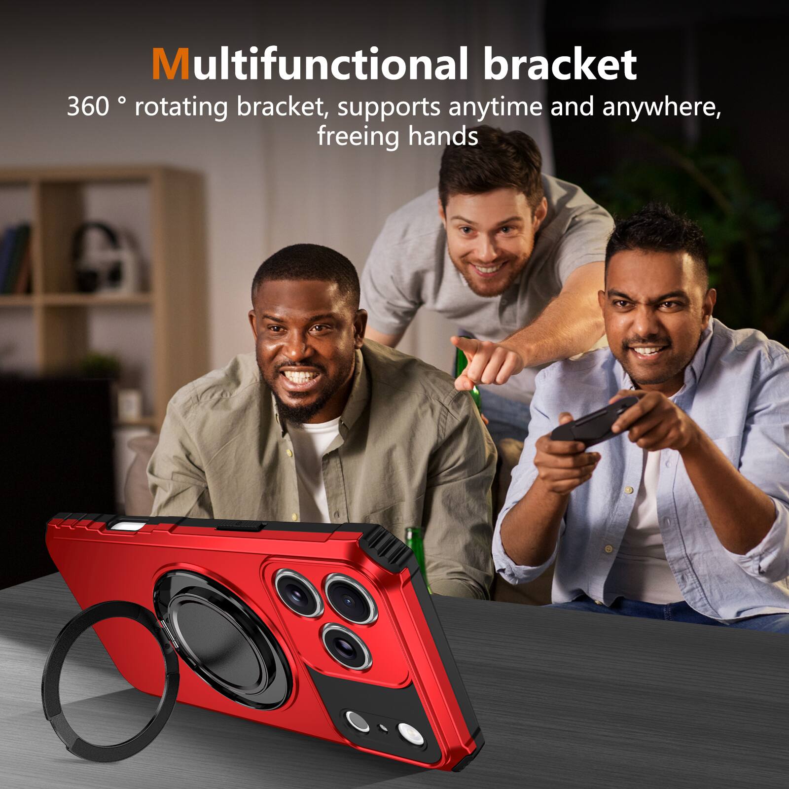 Multifunctional bracket  
360° rotating bracket, supports anytime and anywhere, freeing hands