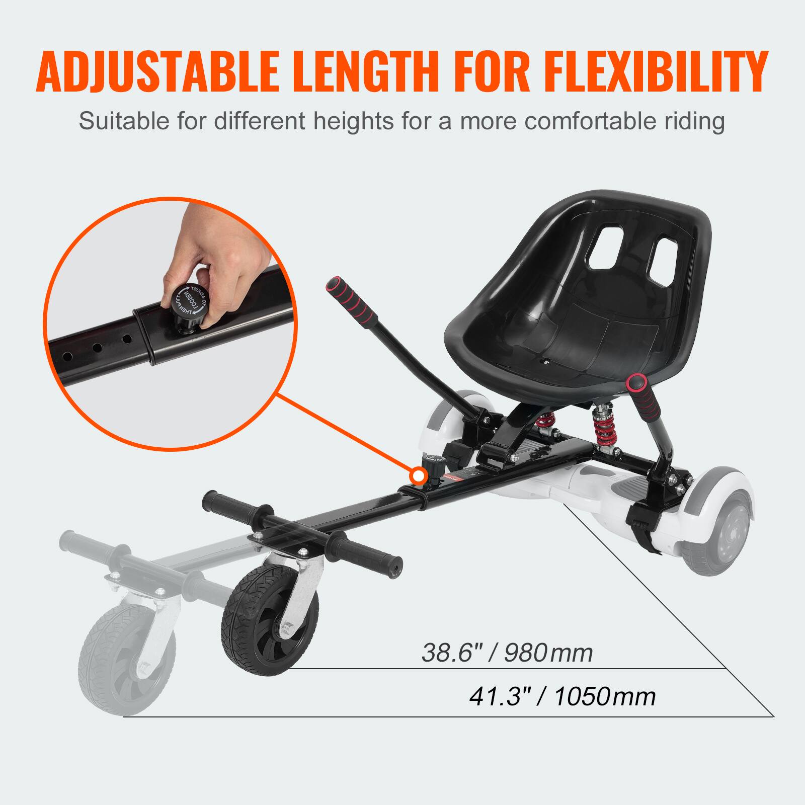 ADJUSTABLE LENGTH FOR FLEXIBILITY  
Suitable for different heights for a more comfortable riding  

38.6" / 980mm  
41.3" / 1050mm