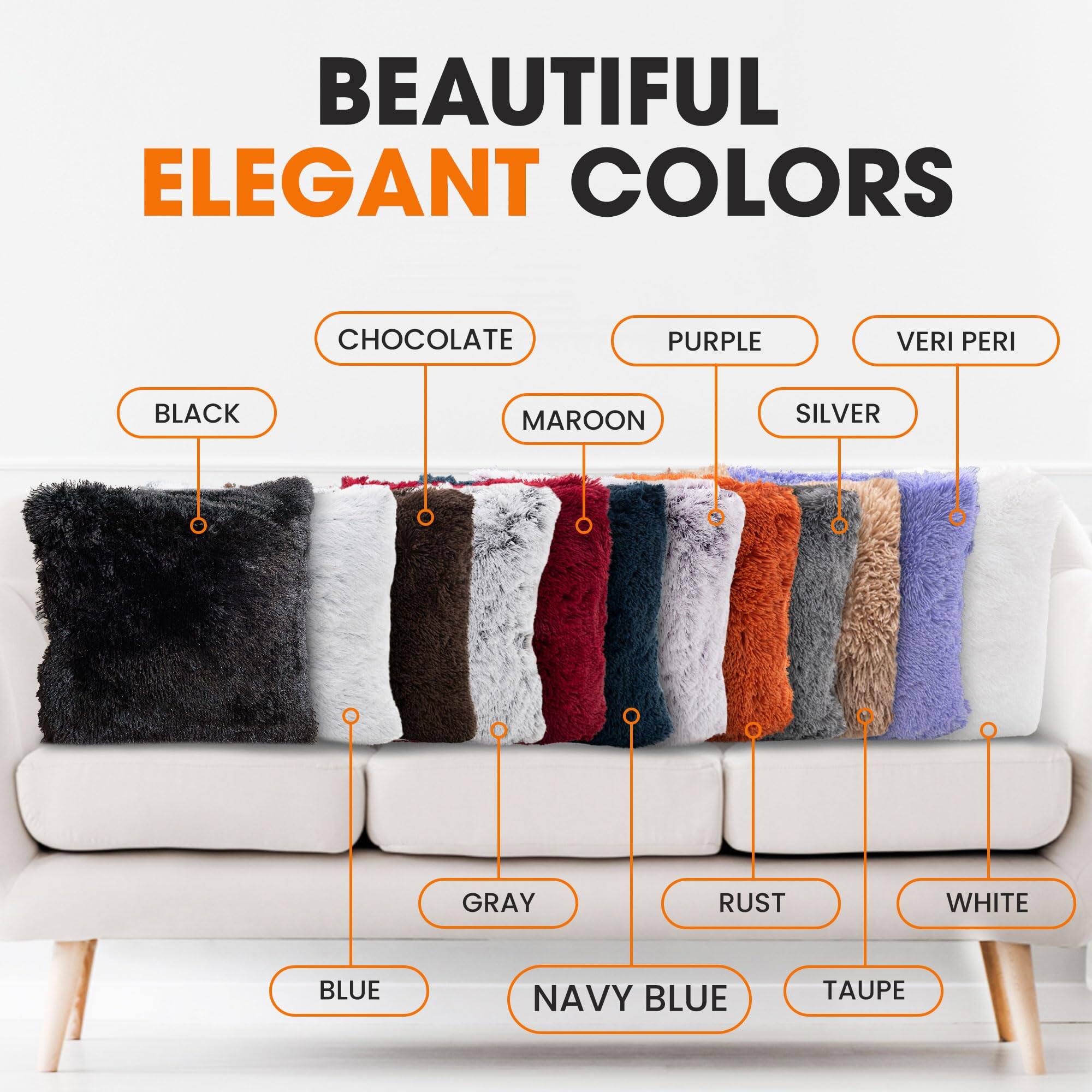 BEAUTIFUL ELEGANT COLORS

- BLACK
- CHOCOLATE
- MAROON
- PURPLE
- SILVER
- GRAY
- RUST
- WHITE
- BLUE
- NAVY BLUE
- TAUPE
- VERI PERI