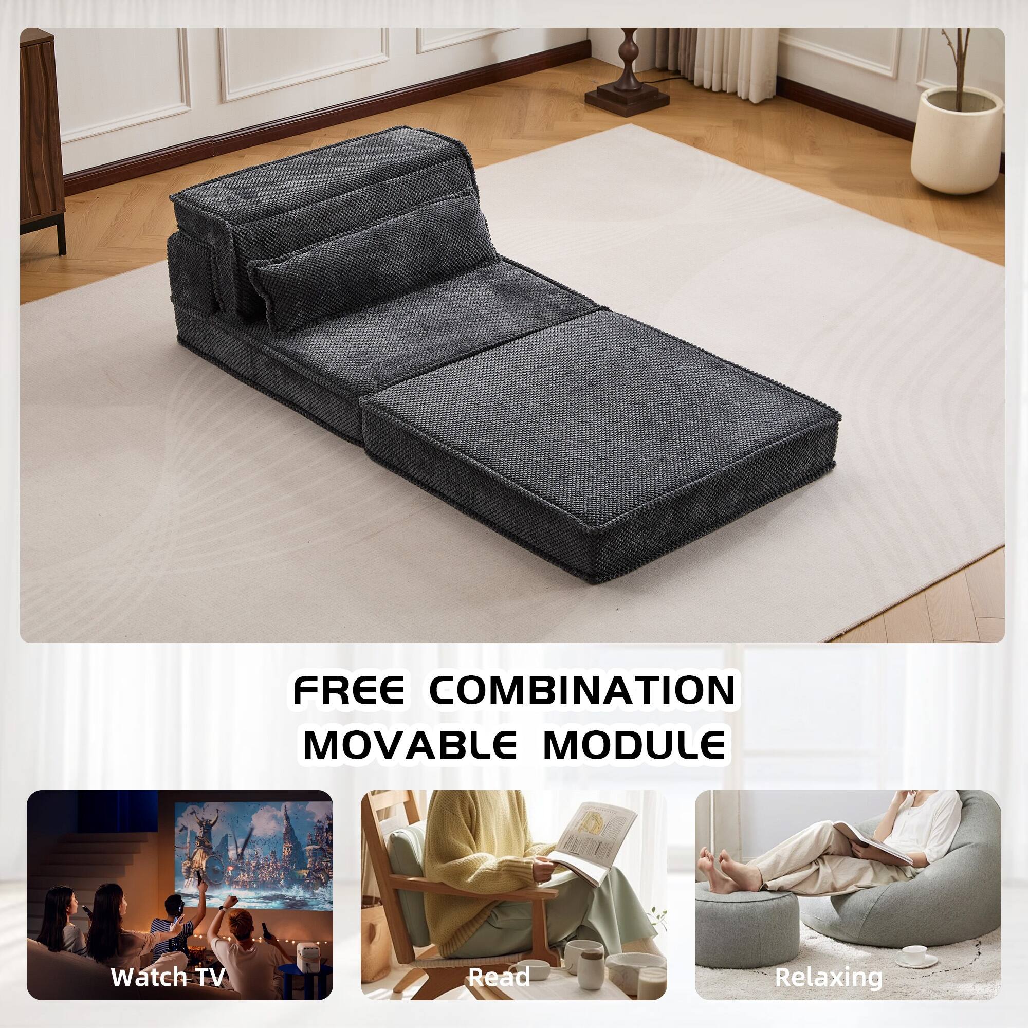FREE COMBINATION MOVABLE MODULE

Watch TV  
Read  
Relaxing