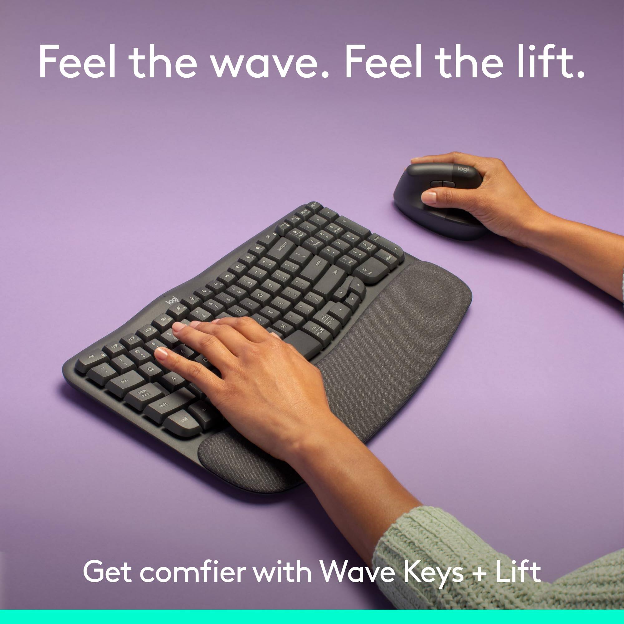 Feel the wave. Feel the lift.

Get comfier with Wave Keys + Lift