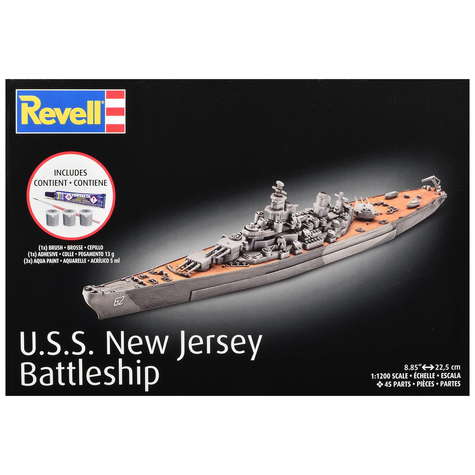 Revell

INCLUDES CONTIENT CONTIENE

(1x) BRUSH BROSSE CEPILLO  
(1x) ADHESIVE COLLE PEGAMENTO 13 g  
(3x) AQUA PAINT AQUARELLE ACRLICO 5 ml

U.S.S. New Jersey Battleship

8.85" 22,5 cm  
1:1200 SCALE CHELLE ESCALA  
45 PARTS PIECES PARTES