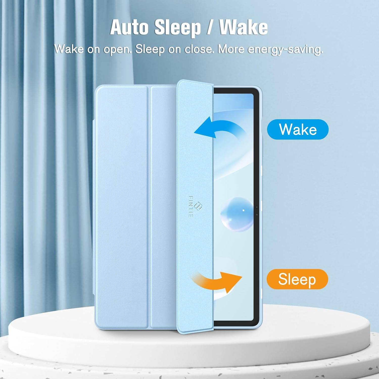 Auto Sleep / Wake  
Wake on open. Sleep on close. More energy-saving.  
Wake  
Sleep