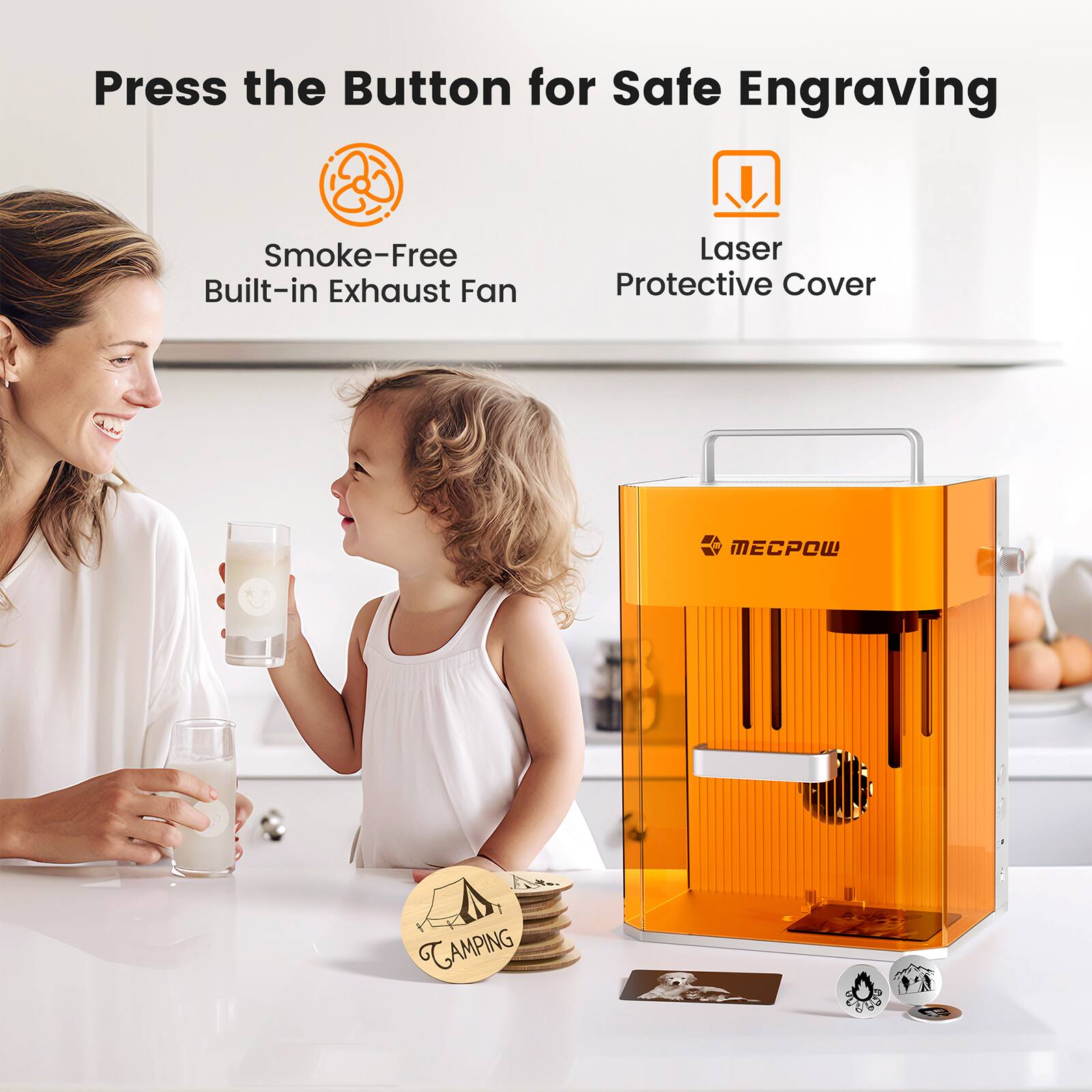 Press the Button for Safe Engraving

Smoke-Free Built-in Exhaust Fan

Laser Protective Cover

MECPOW