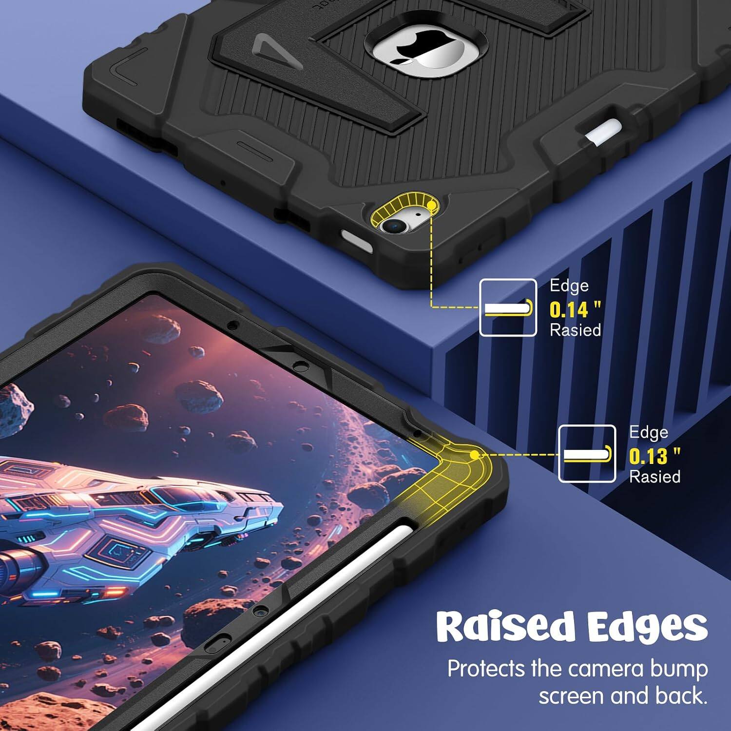 Edge 0.14" Raised  
Edge 0.13" Raised  
Raised Edges Protects the camera bump screen and back.
