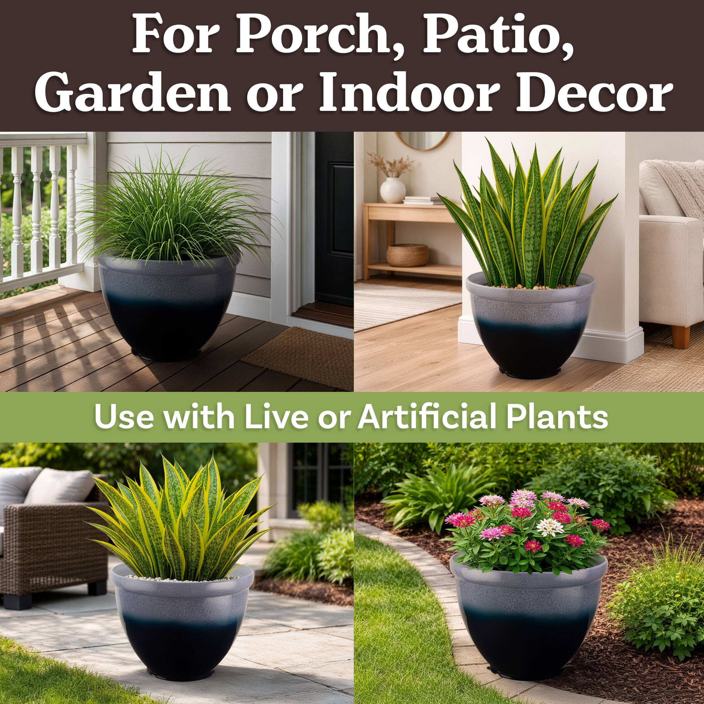 For Porch, Patio, Garden or Indoor Decor  
Use with Live or Artificial Plants