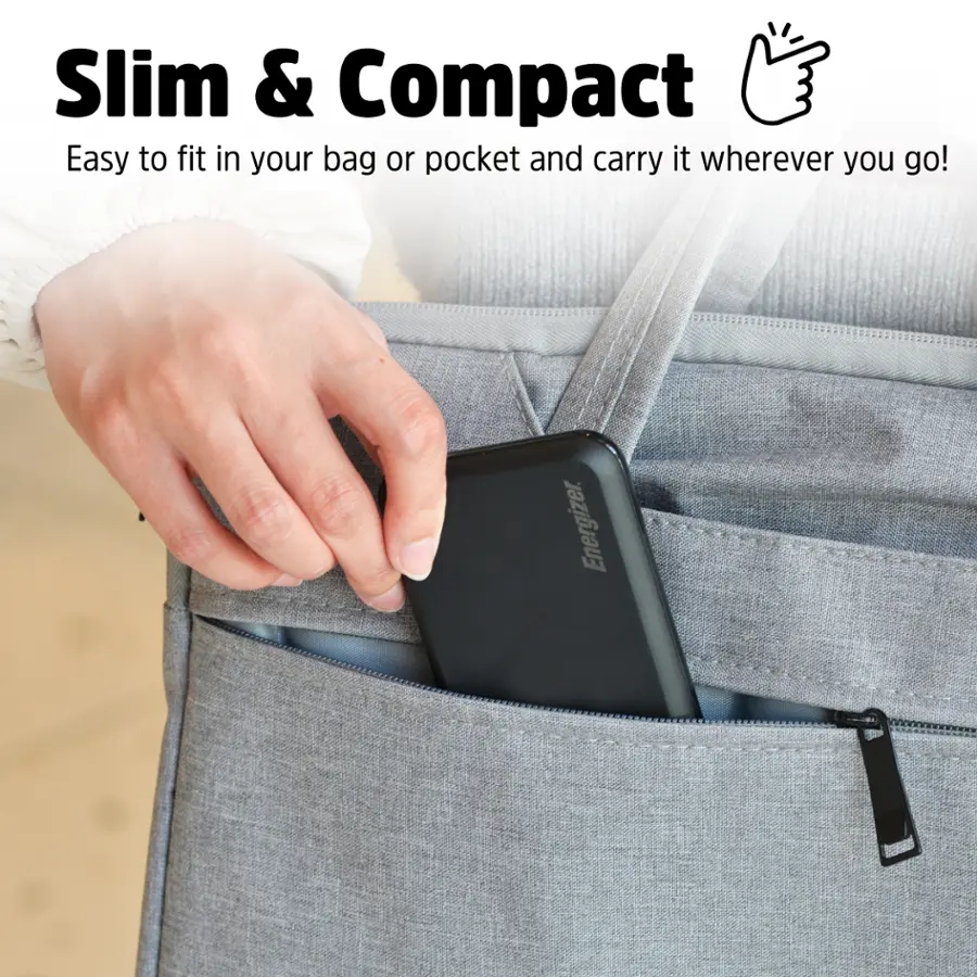 Slim & Compact: Easy to fit in your bag or pocket and carry it wherever you go! Energizer.