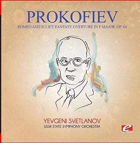 PROKOFIEV  
ROMEO AND JULIET, FANTASY OVERTURE IN F MAJOR, OP. 64  

YEVTGENI SVETLANOV  
USSR STATE SYMPHONY ORCHESTRA