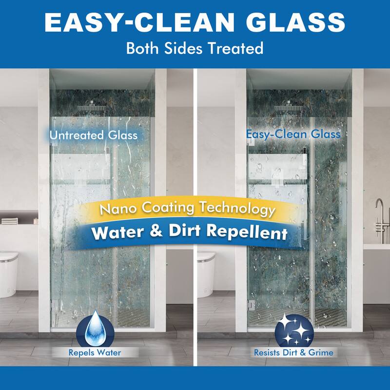 EASY-CLEAN GLASS  
Both Sides Treated  

Untreated Glass  
Easy-Clean Glass  

Nano Coating Technology  
Water & Dirt Repellent  

Repels Water  
Resists Dirt & Grime