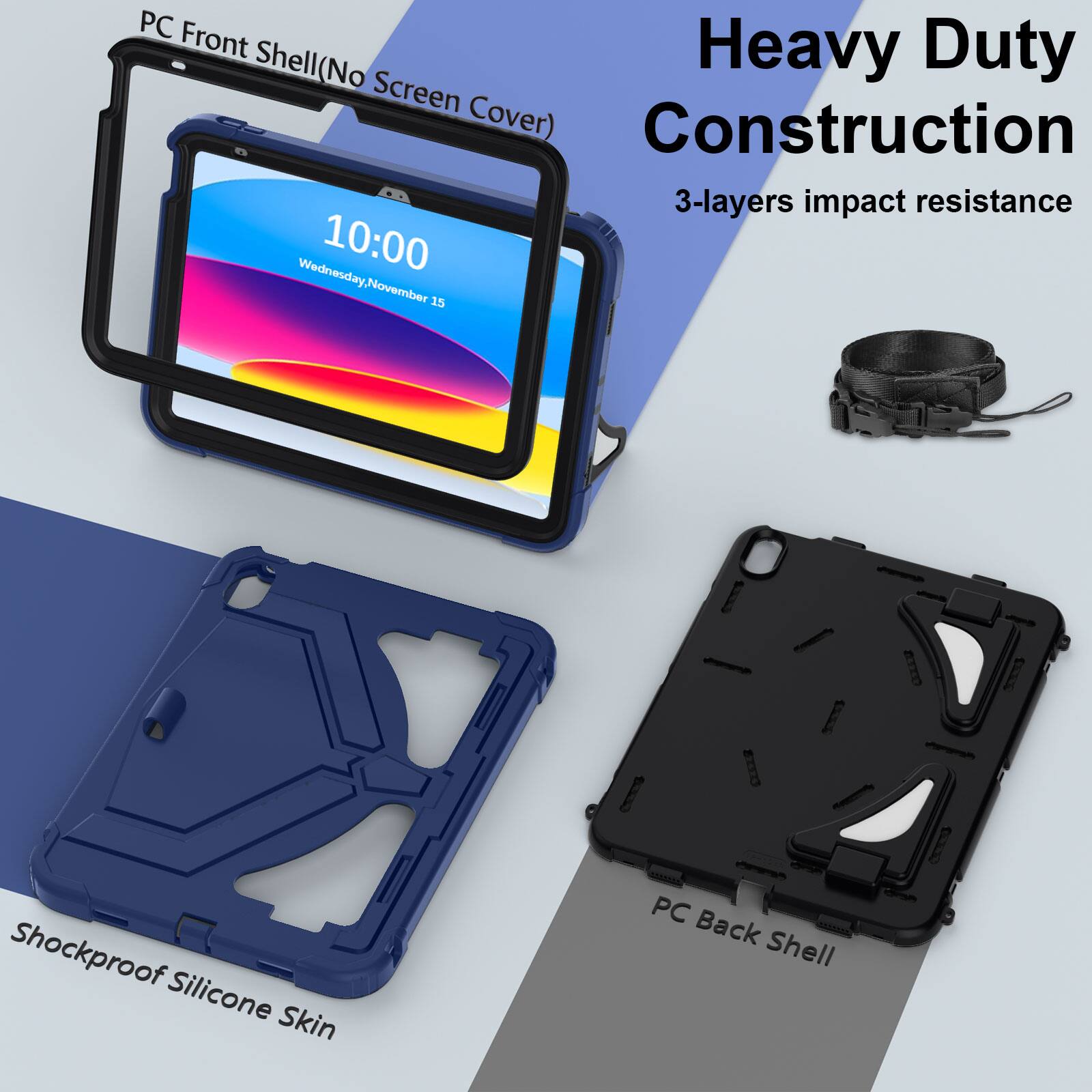 PC Front Shell (No Screen Cover)  
Heavy Duty Construction  
3-layers impact resistance  
Shockproof Silicone Skin  
PC Back Shell