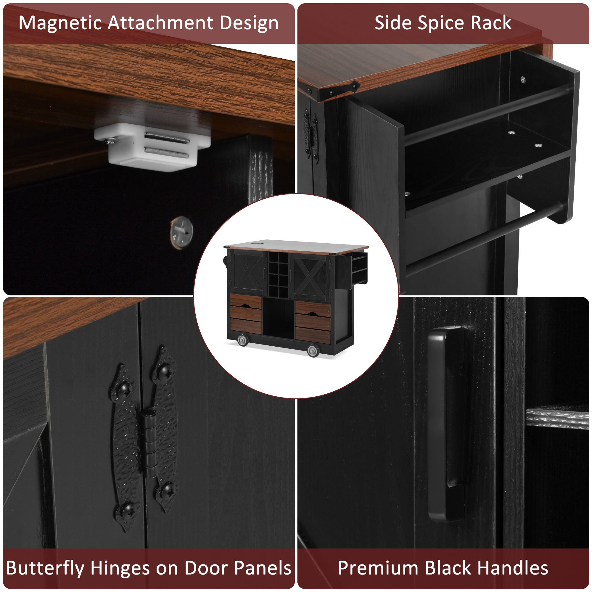 Magnetic Attachment Design  
Side Spice Rack  
Butterfly Hinges on Door Panels  
Premium Black Handles