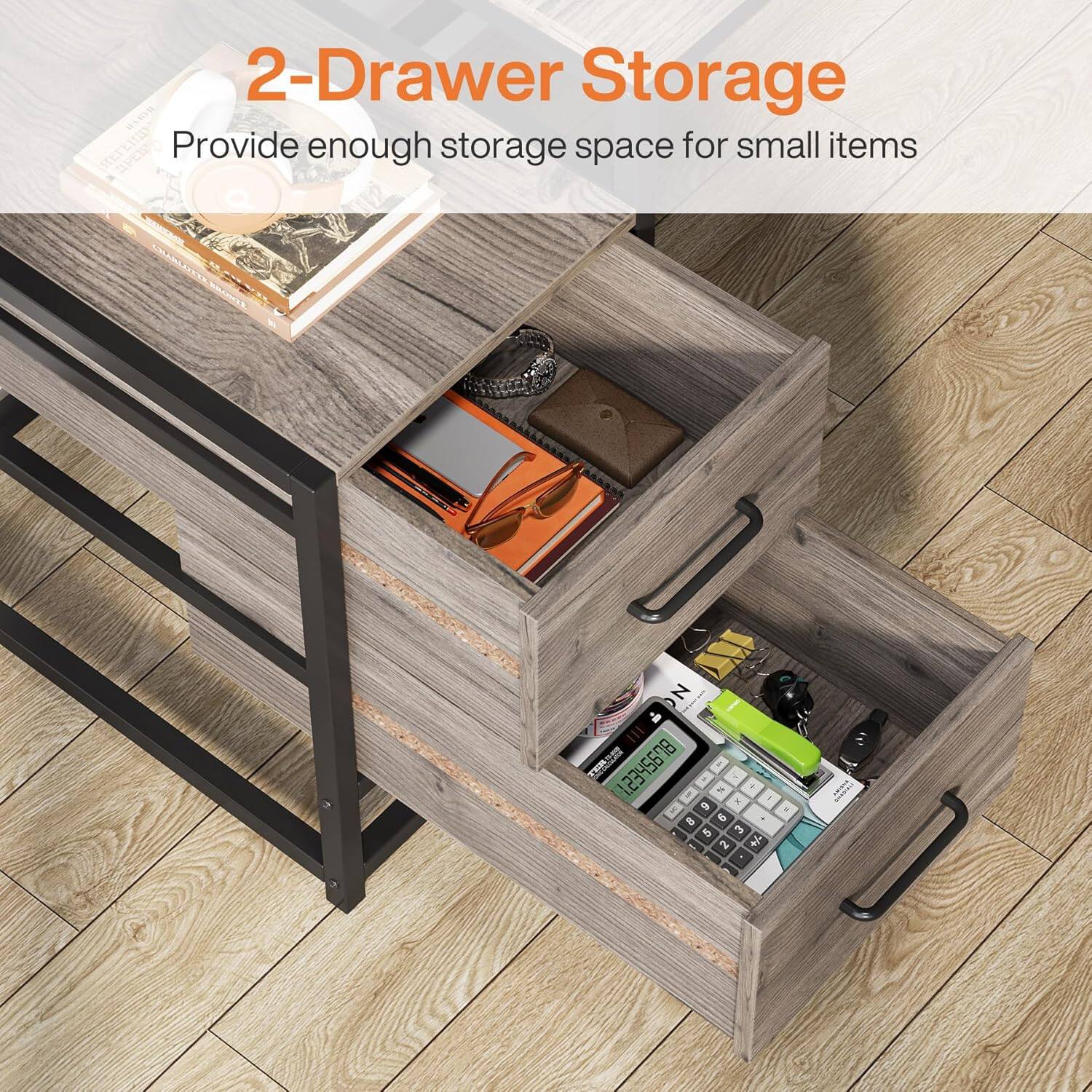 2-Drawer Storage  
Provide enough storage space for small items