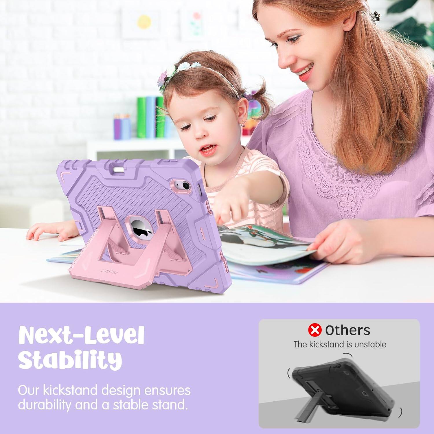 Next-Level Stability  
Our kickstand design ensures durability and a stable stand.  
Others  
The kickstand is unstable