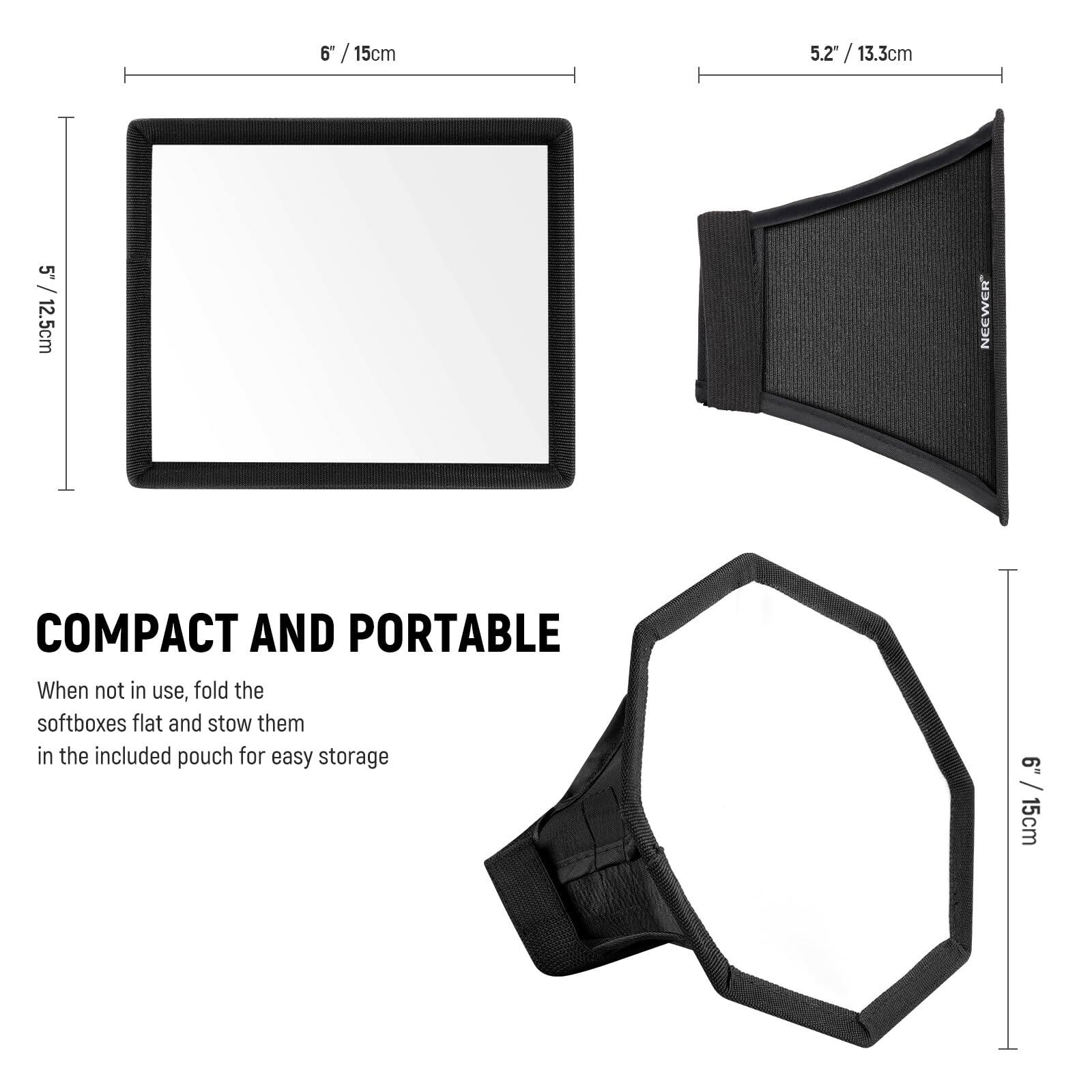 6" / 15cm  
5.2" / 13.3cm  
5" / 12.5cm  

COMPACT AND PORTABLE  
When not in use, fold the softboxes flat and stow them in the included pouch for easy storage.