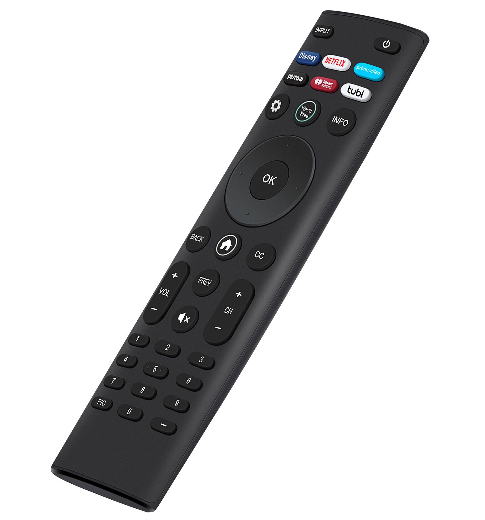 INPUT Dis-ney NETFLIX prime video plutoe F Peat RACKO tubi Watch Free INFO OK BACK CC 7 PIC + PREV VOL - CH x - 1 2 4 3 a 5 6 8 9 0 -