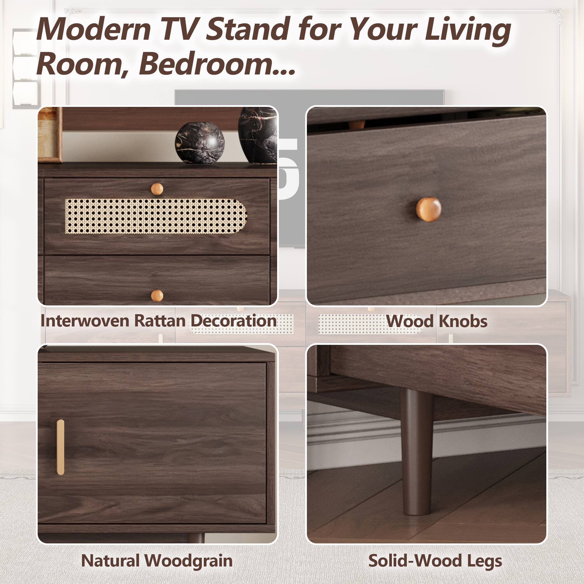 Modern TV Stand for Your Living Room, Bedroom...

- Interwoven Rattan Decoration
- Wood Knobs
- Natural Woodgrain
- Solid-Wood Legs
