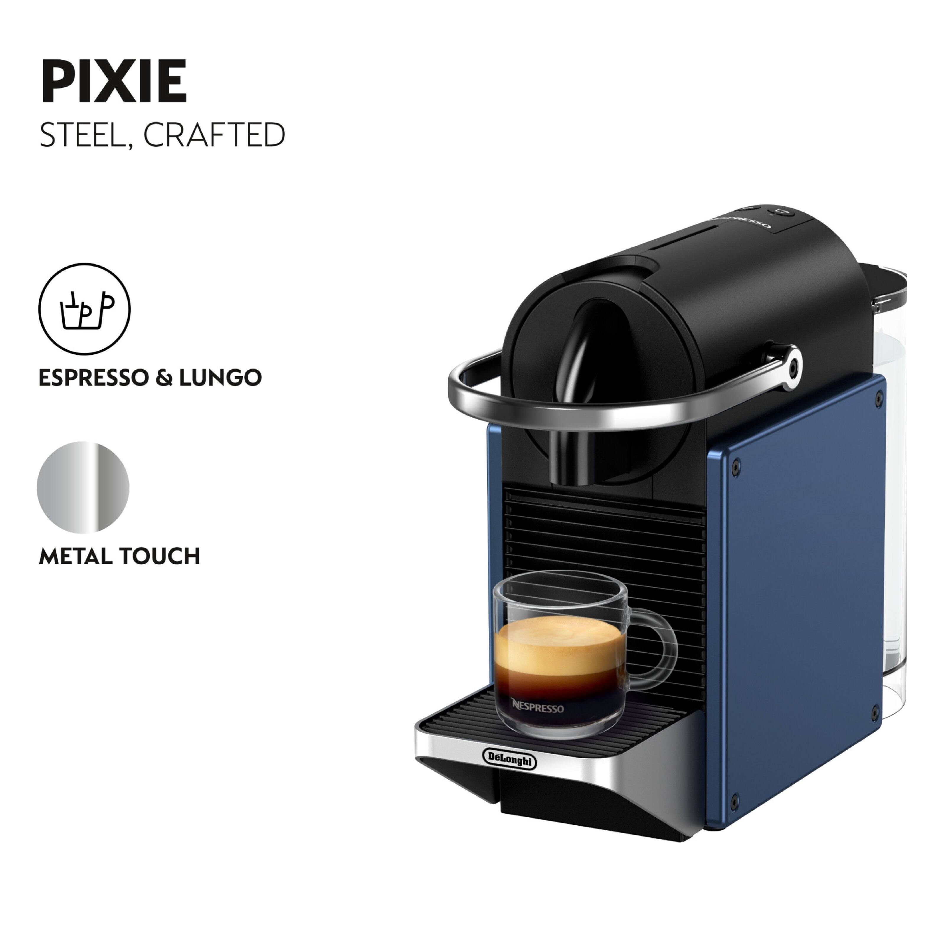 PIXIE  
STEEL, CRAFTED  

ESPRESSO & LUNGO  

METAL TOUCH  

NESPRESSO  
DeLonghi