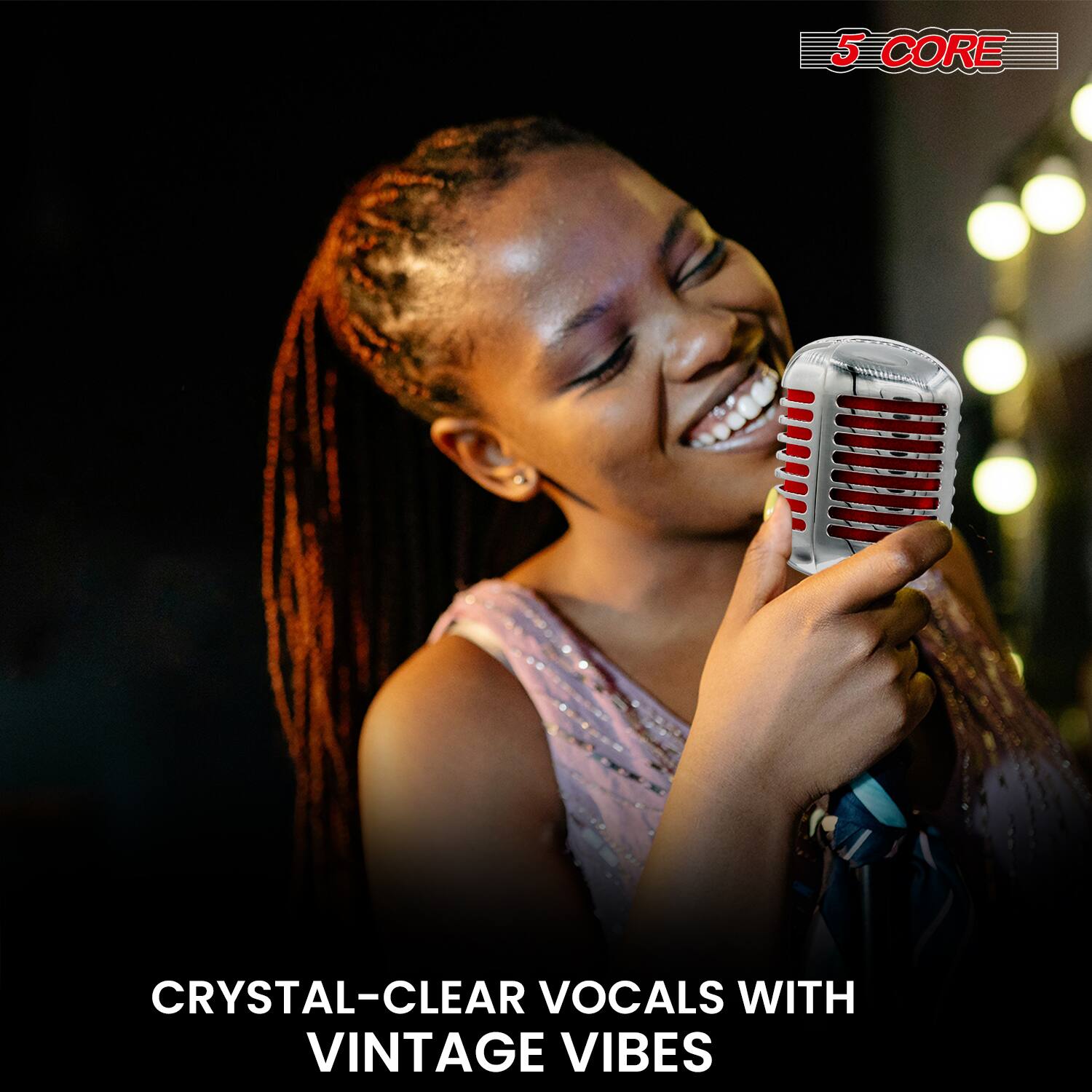 5 CORE

CRYSTAL-CLEAR VOCALS WITH VINTAGE VIBES