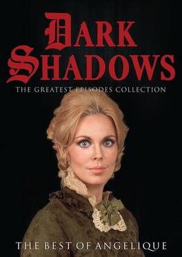 Dark Shadows: The Best of Angelique - DVD