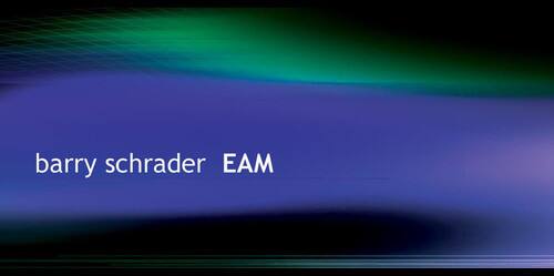Barry Schrader - E.A.M.   - COMPACT DISCS [CD]