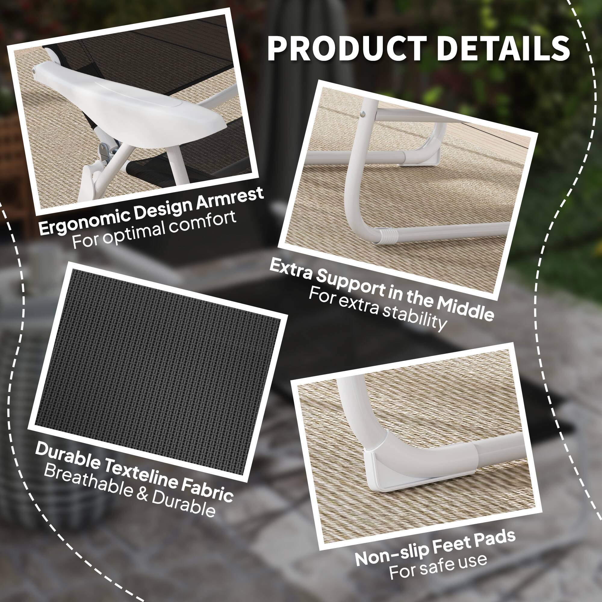 PRODUCT DETAILS

Ergonomic Design Armrest
For optimal comfort

Extra Support in the Middle
For extra stability

Durable Texteline Fabric
Breathable & Durable

Non-slip Feet Pads
For safe use