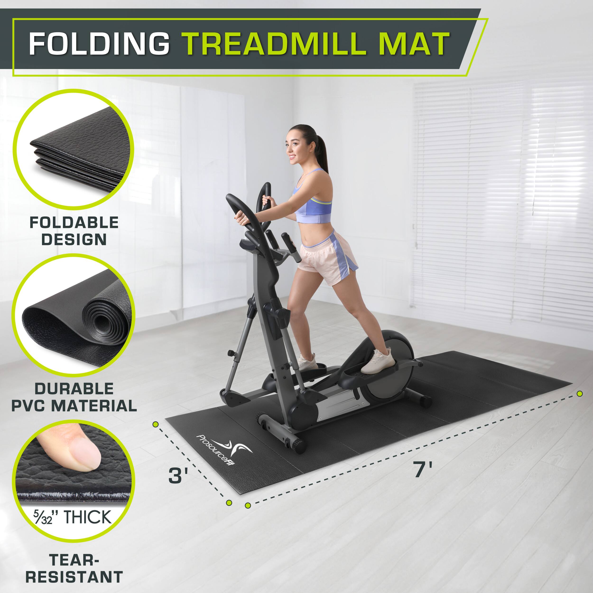 FOLDING TREADMILL MAT
FOLDABLE DESIGN
DURABLE PVC MATERIAL
3'
7'
5/32" THICK
TEAR-RESISTANT