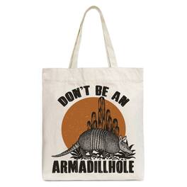 OrnamentallyYou - Don’t Be An Armadillhole Armadillo Canvas Tote Bag, Funny Western Animal Gift Shopper - Beige