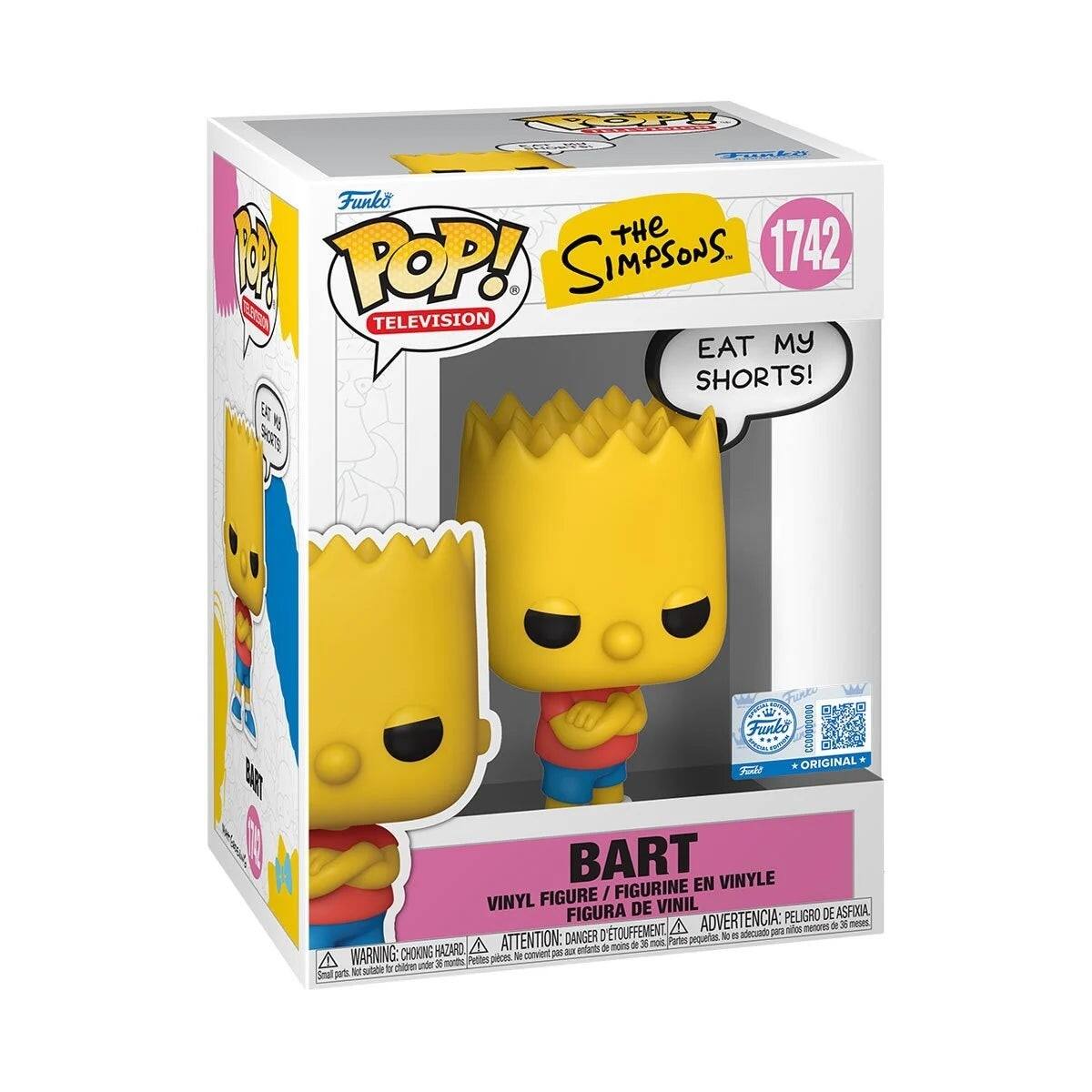 Sure, here is the corrected and grouped text from the image:

---

**Funko POP! TELEVISION**

**The Simpsons**  
**1742**

**EAT MY SHORTS!**

**BART**  
VINYL FIGURE / FIGURINE EN VINYLE / FIGURA DE VINIL

**WARNING: CHOKING HAZARD - Small parts. Not for children under 3 years.**  
**ADVERTENCIA: PELIGRO DE ASFIXIA - Pequeñas piezas. No es adecuado para niños menores de 3 años.**  
**ATTENTION: DANGER D'ÉTOUFFEMENT - Petites pièces. Ne convient pas aux enfants de moins de 3 ans.**

**Funko ORIGINAL**

---

This text is organized to reflect the information on the packaging.