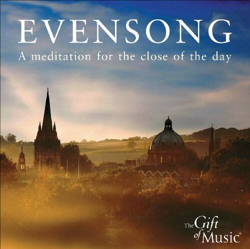 Evensong  
A meditation for the close of the day  

The Gift of Music