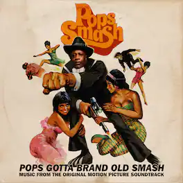 Pops Smash - Pops Gotta Brand Old Smash - VINYL LP