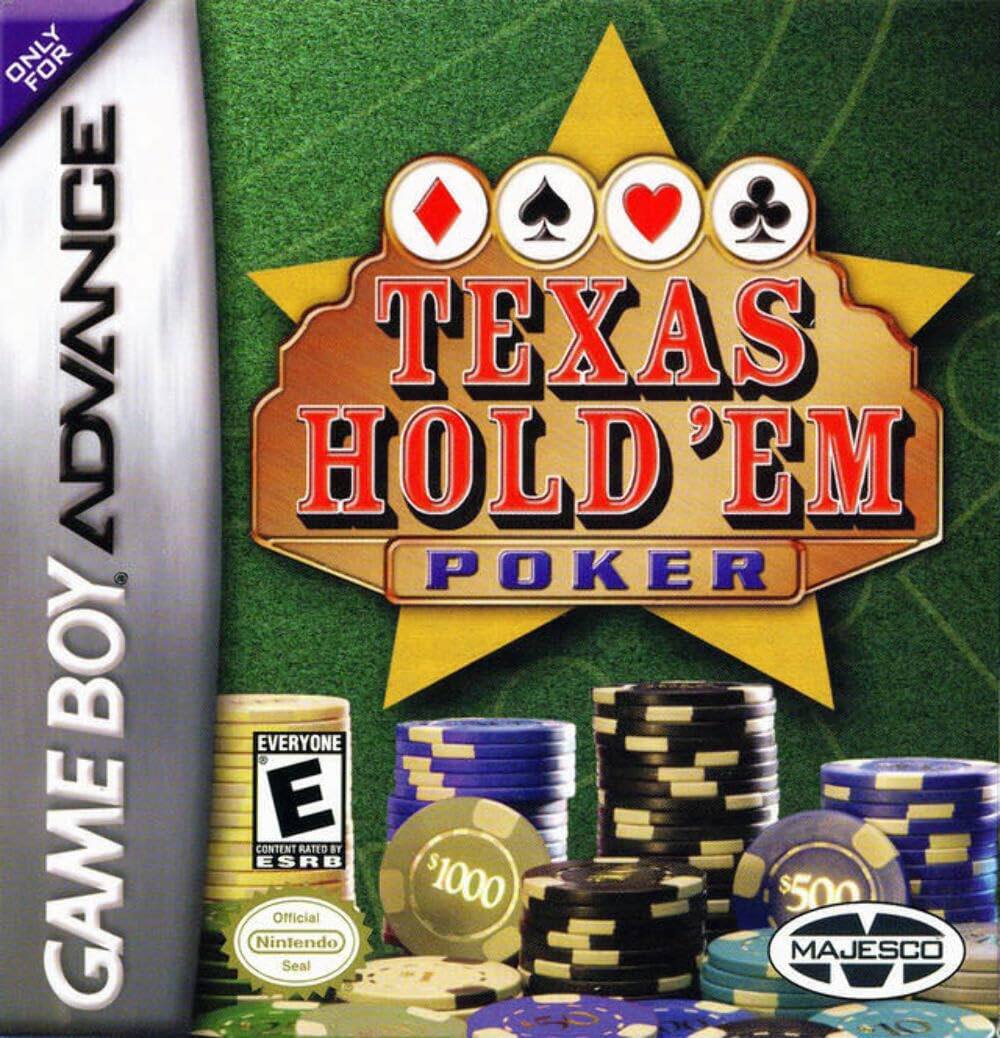 ONLY FOR GAME BOY ADVANCE

TEXAS HOLD'EM POKER

EVERYONE E CONTENT RATED BY ESRB

$1000 $500

Official Nintendo Seal

MAJESCO - E (Everyone)