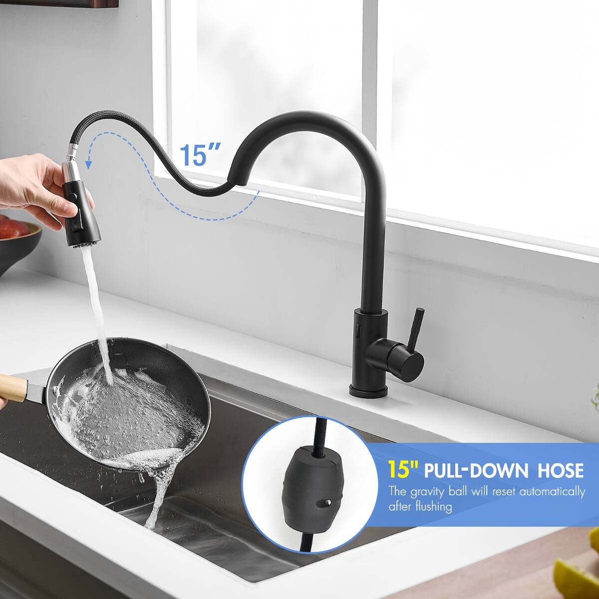 15" PULL-DOWN HOSE  
The gravity ball will reset automatically after flushing