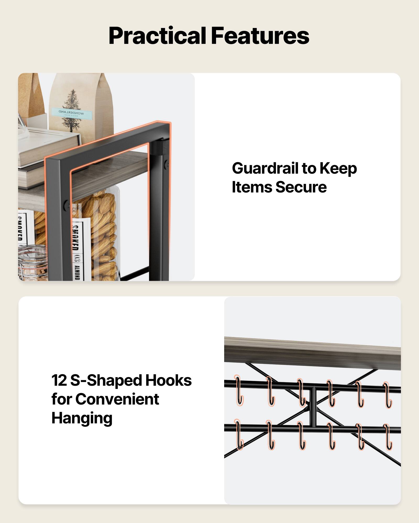 Practical Features

- Guardrail to Keep Items Secure
- 12 S-Shaped Hooks for Convenient Hanging