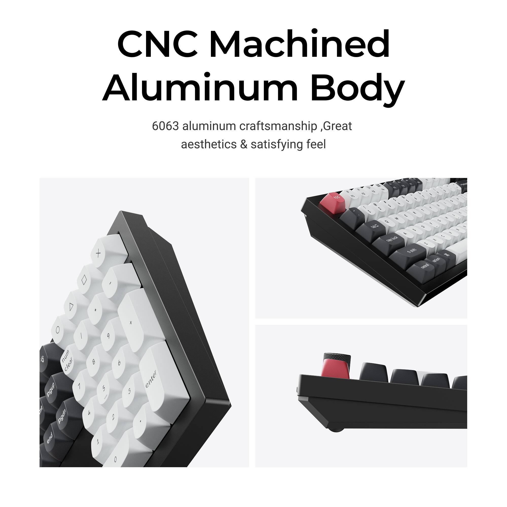 CNC Machined Aluminum Body  
6063 aluminum craftsmanship, Great aesthetics & satisfying feel