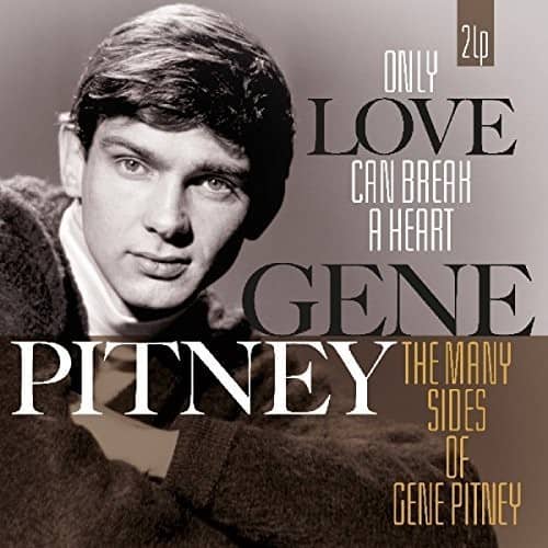 Gene Pitney - Only Love Can Break A Heart / Many Sides Of Gene   - VINYL LP price history on PriceWatchPro