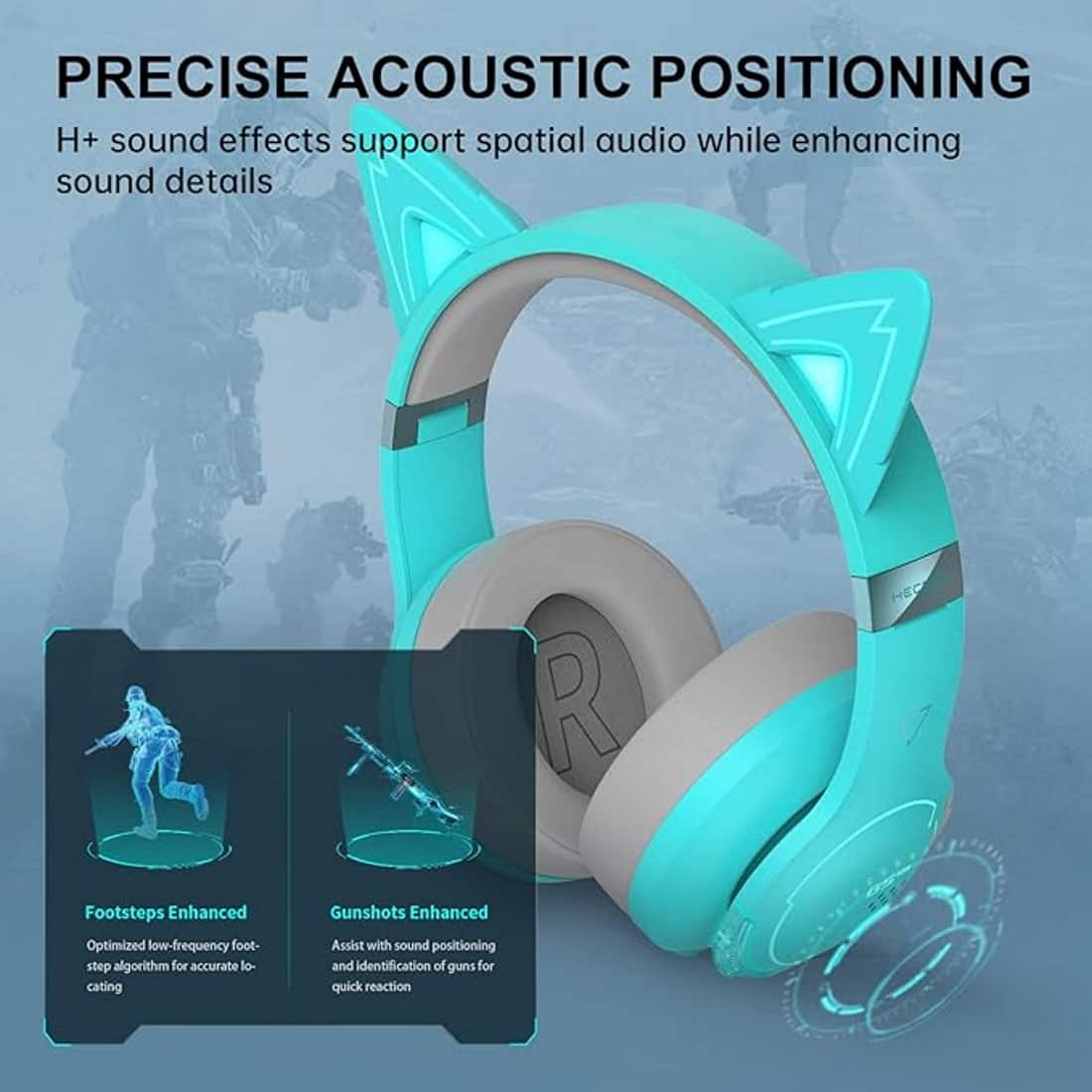 PRECISE ACOUSTIC POSITIONING: H+ sound effects support spatial audio while enhancing sound details. Features include:
* Enhanced footsteps: Optimized low-frequency foot-step algorithm for accurate locating.
* Gunshots: Assist with sound positioning and identification of guns for quick reaction.