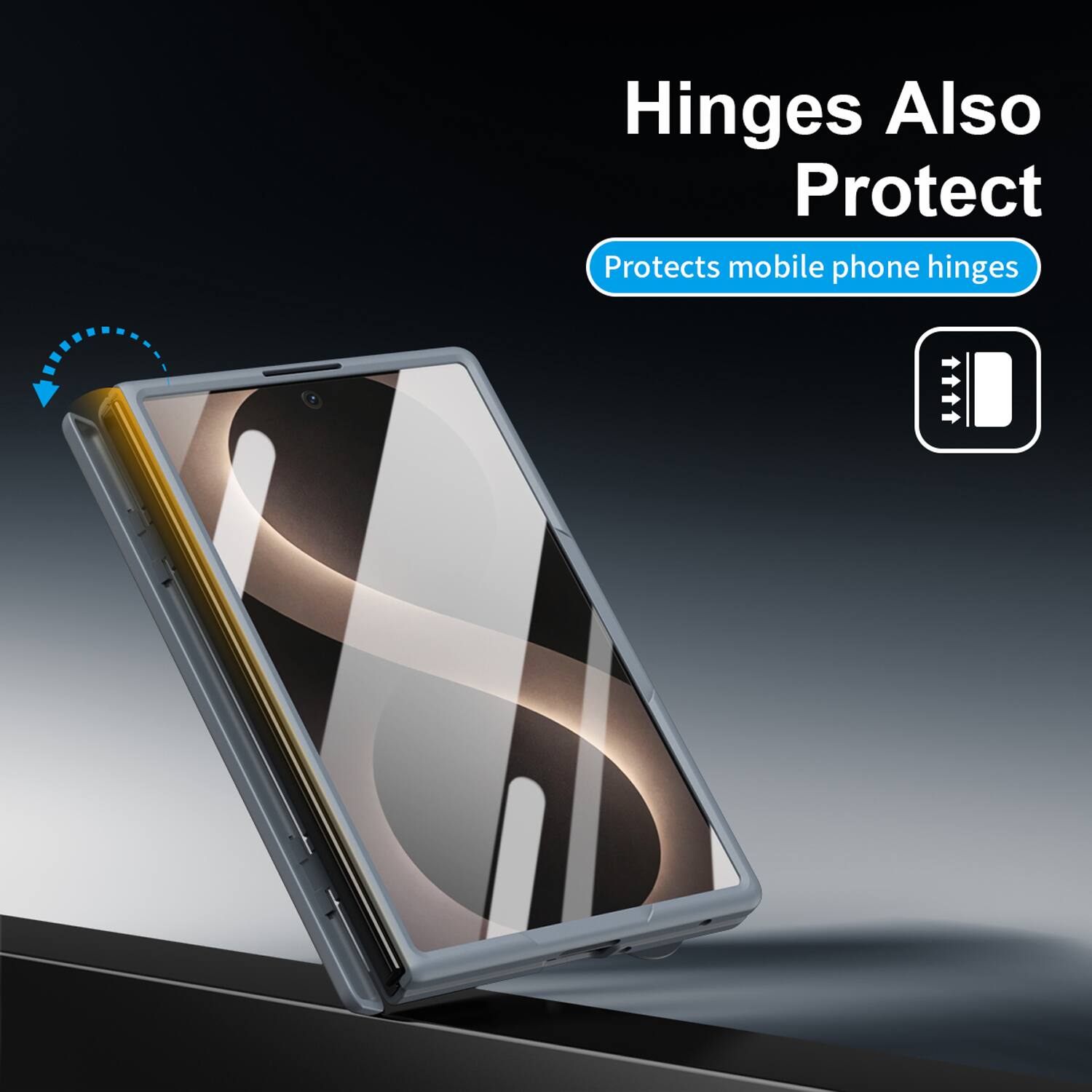 Hinges Also Protect  
Protects mobile phone hinges