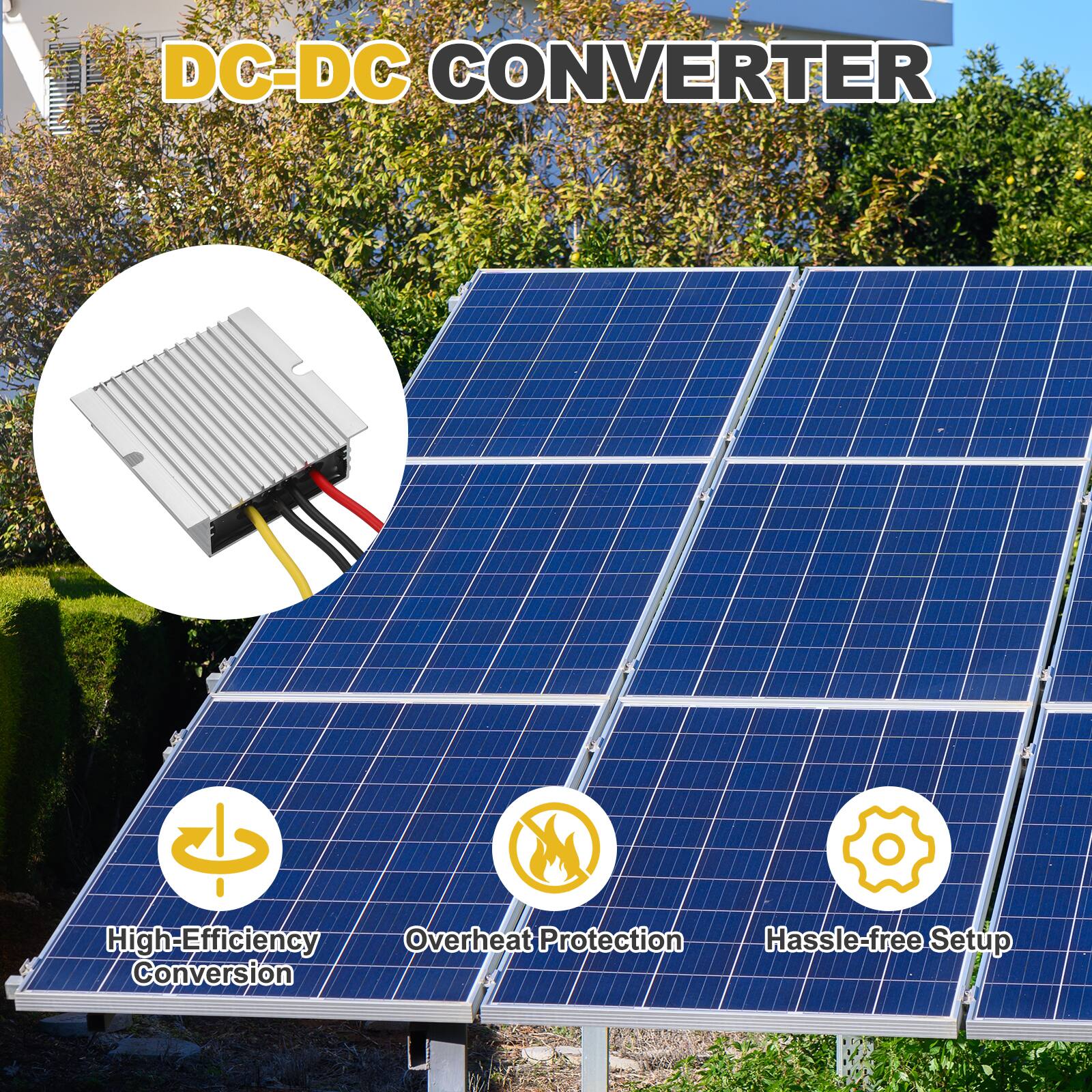 DC-DC CONVERTER

- High-Efficiency Conversion
- Overheat Protection
- Hassle-free Setup