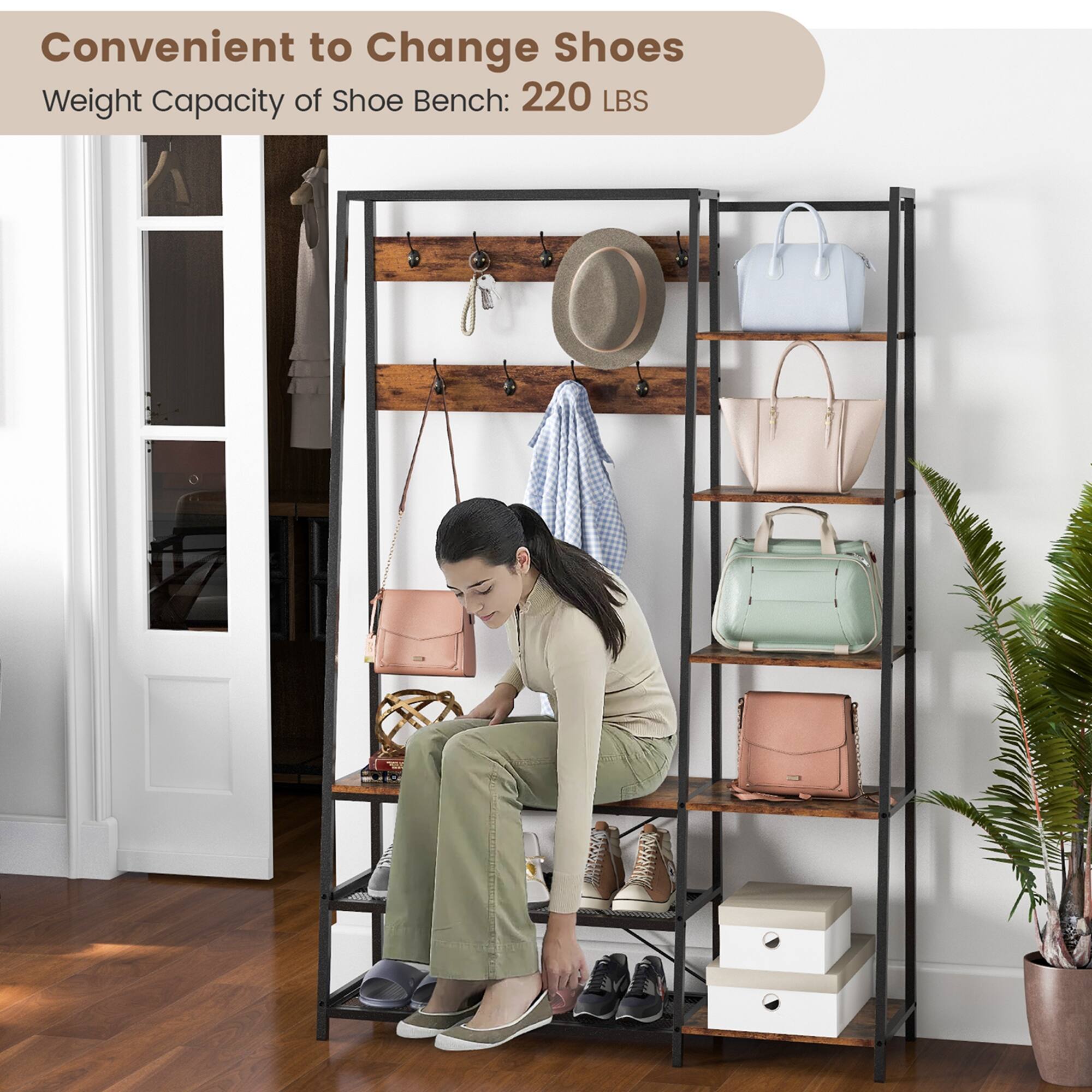 Convenient to Change Shoes
Weight Capacity of Shoe Bench: 220 LBS