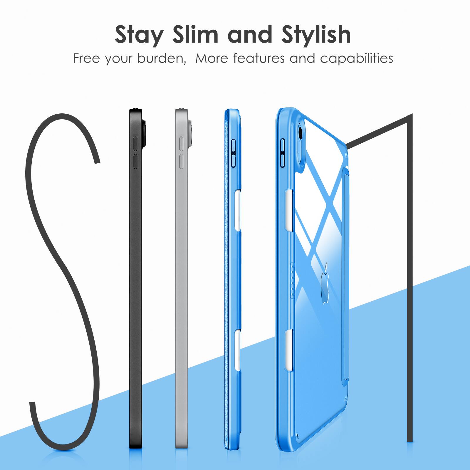 Stay Slim and Stylish  
Free your burden, More features and capabilities