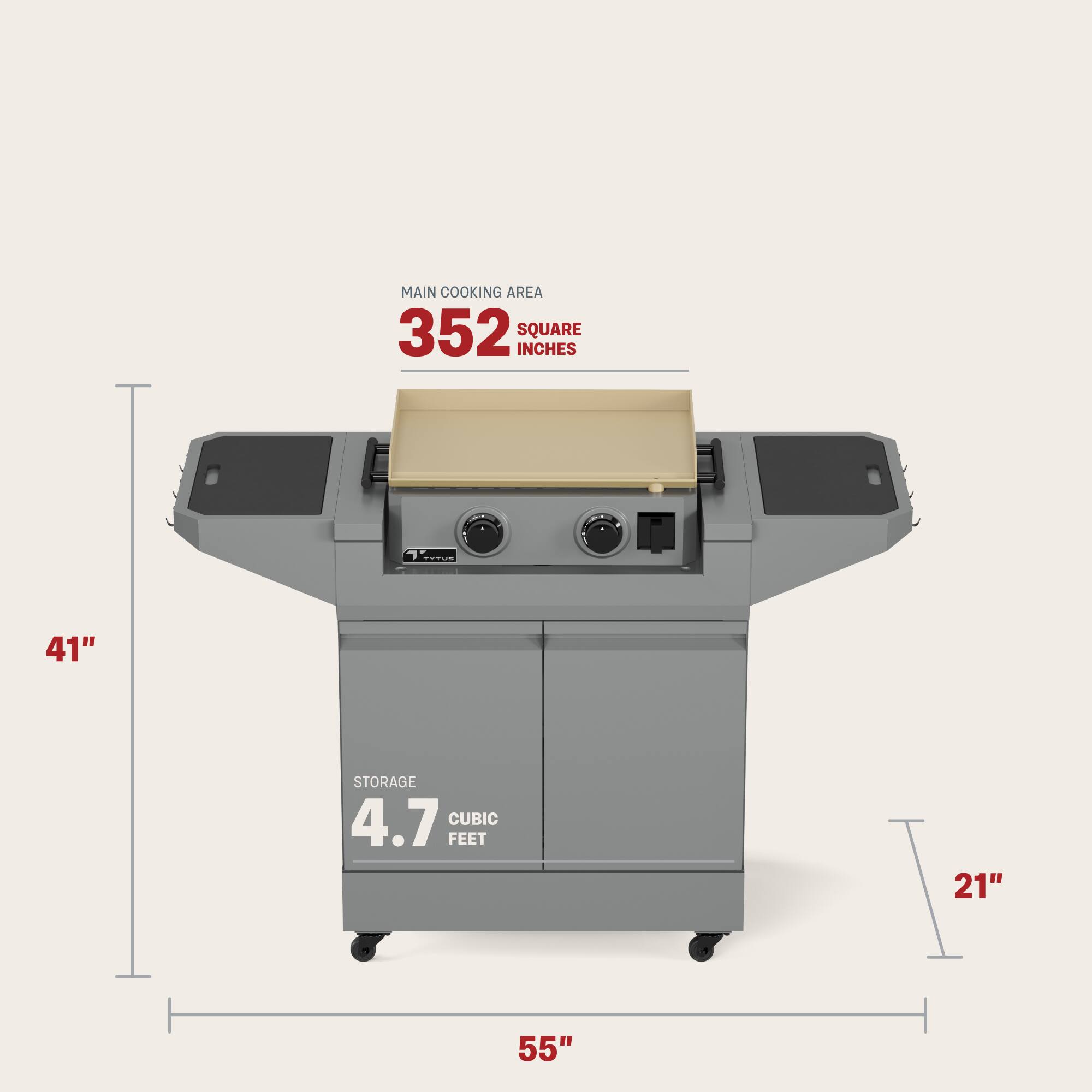 MAIN COOKING AREA  
352 SQUARE INCHES  

STORAGE  
4.7 CUBIC FEET  

41"  
55"  
21"