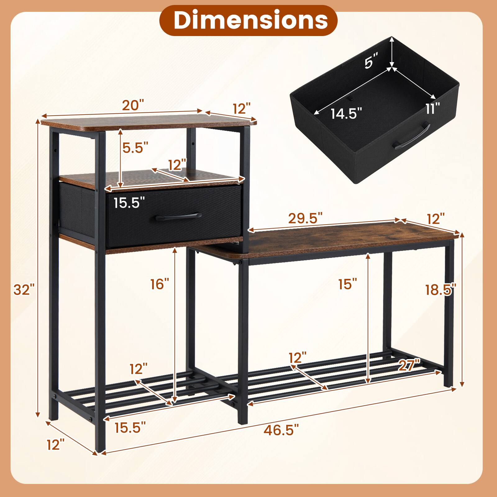 Dimensions: 5" x 14.5" x 11", 20" x 12" x 5.5", 15.5" x 12" x 29.5", 32" x 16" x 15" x 18.5" x 12" x 27", 46.5"