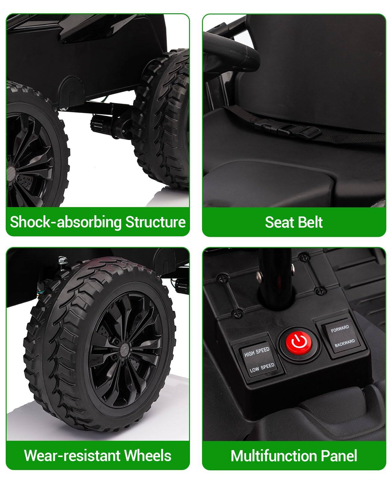 - Shock-absorbing Structure
- Seat Belt
- Wear-resistant Wheels
- Multifunction Panel